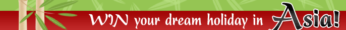 Win your dream holiday in Asia!